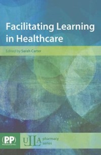 Image of Facilitating learning in healthcare